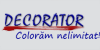 DECORATOR - lacuri si vopsele - tapete si fototapete - scule si unelte